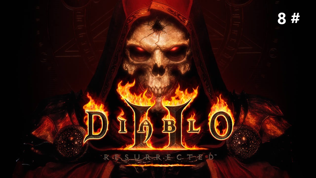 Прохождение Diablo 2 Resurrected 8 # (Посох собран, призыватель убит)