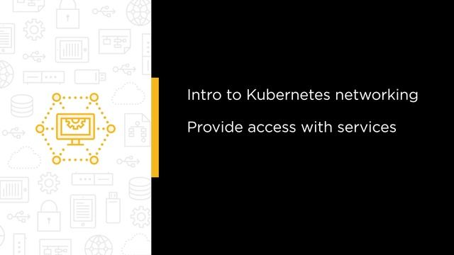 Configuring and Managing Kubernetes Networking, Services, and Ingress Course Preview смотреть онлайн