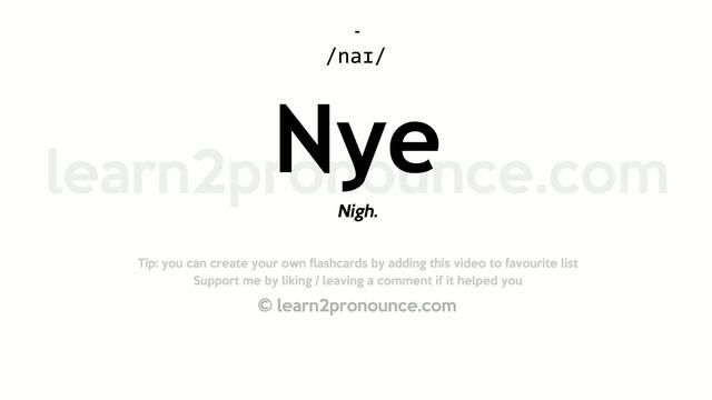 Pronunciation of Nye | Definition of Nye смотреть онлайн
