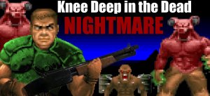 Сложность Nightmare! Выжить в Knee Deep in the Dead!
