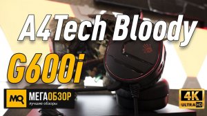 A4Tech Bloody G600i обзор наушников