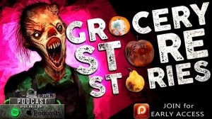 7 True Scary GROCERY STORE Stories | VOL 2