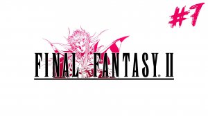 Прохождение Final Fantasy II #7  ➤ Дредноут