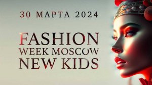 FASHION WEEK MSK NEW KIDS