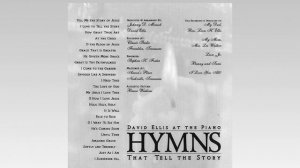 David Ellis | Hymns That Tell the Story | Instrumental Piano