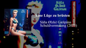 Såña Ølzkè Gæšpäns - Eine Lüge zu brüsten