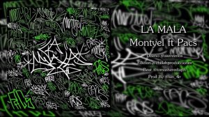 MONTYEL X PACS - LA MaLA Prod. Kin 4r (Beat. Tomas Heredia)