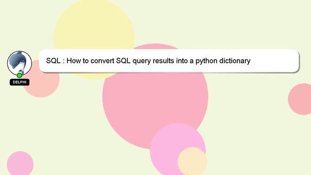 SQL : How to convert SQL query results into a python dictionary