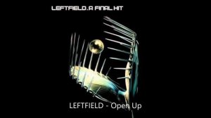 LEFTFIELD Open Up feat john lydon techno big beat alternative dance