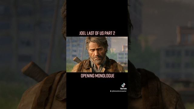 The Last of Us Part 2 | Joel's Opening Monologue