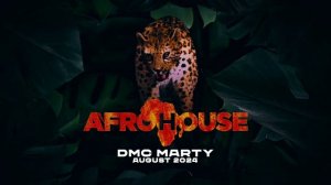 DMC MARTY - AFROHOUSE MIX AUGUST 2024