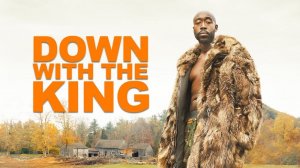 Король грустит / Down with the King (2022) Трейлер