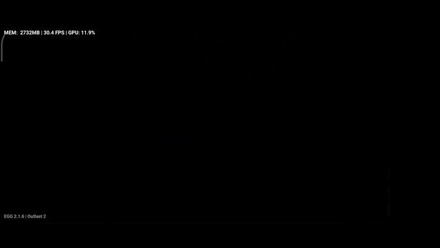 Outlast 2, Egg NS 2.1.6, Poco F3 (snapdragon 870). смотреть онлайн