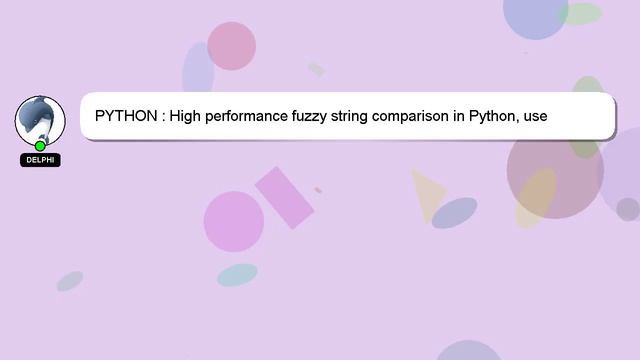 PYTHON : High performance fuzzy string comparison in Python, use Levenshtein or difflib смотреть онлайн