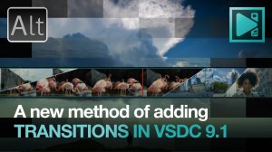 Новый способ добавления переходов в VSDC 9.1