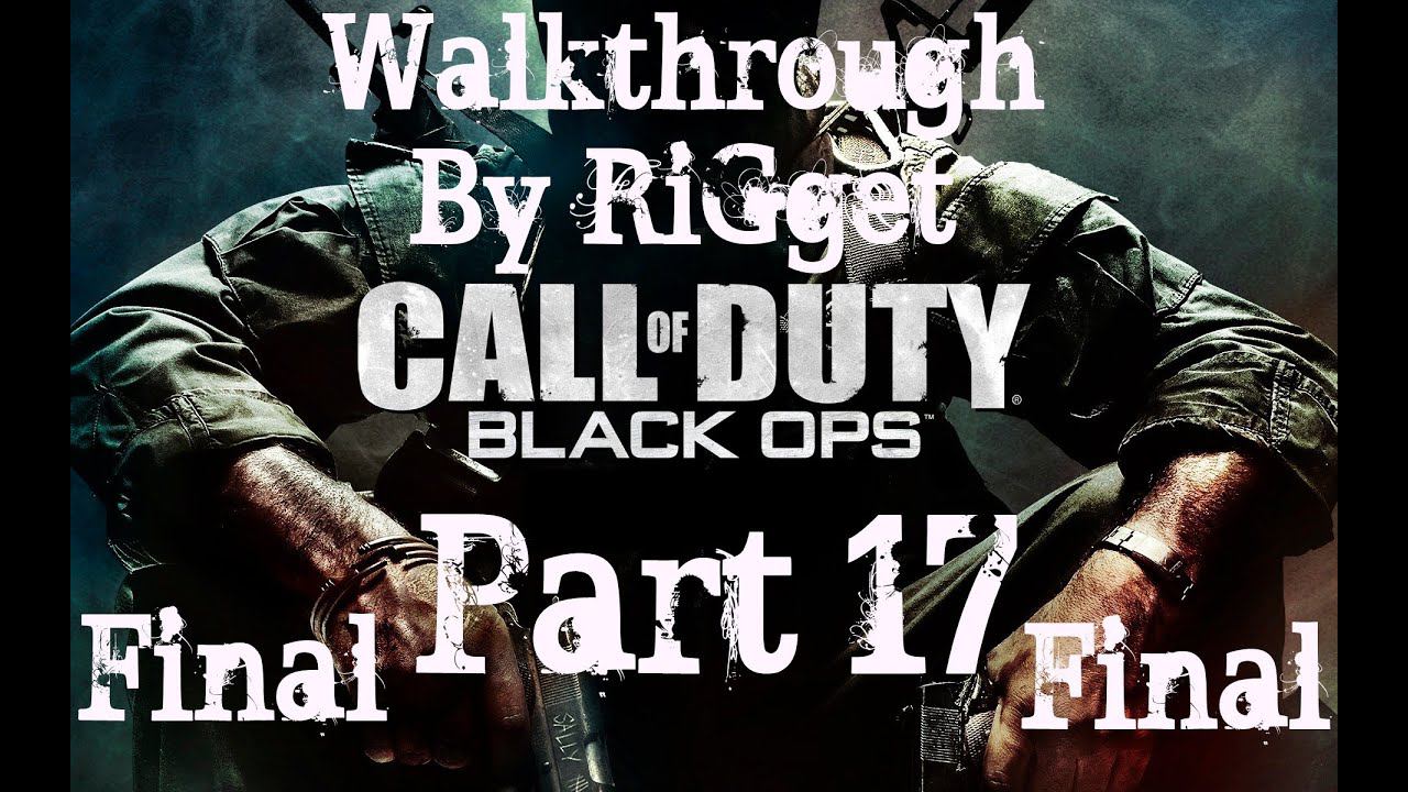 Call of Duty Black Ops Прохождение Часть 17 Финал!