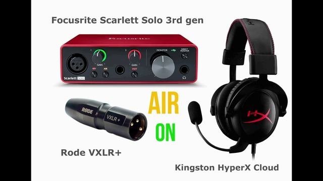 Тест Focusrite Scarlett Solo 3rd Gen с гарнитурным микрофоном HyperX Cloud через адаптер Rode VXLR+