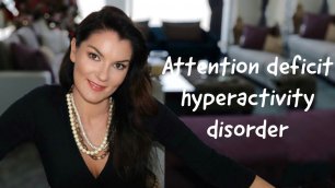 Attention deficit hyperactivity disorder / ADHD / Psychotherapy