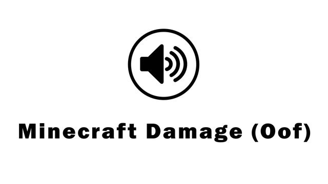 Minecraft Damage (Oof) - Sound Effect [HD] смотреть онлайн