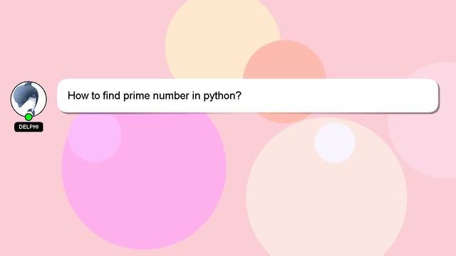 How to find prime number in python?