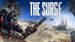 Смотрим The Surge