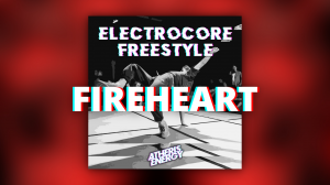 Atheris Energy - Fireheart [ ELECTRO FREESTYLE MUSIC ] брейкданс музыка