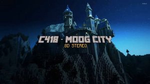 C418 - Moog City?8D AUDIO? MINECRAFT!!