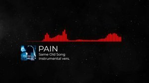 Pain - Same Old Song Instrumental cover
