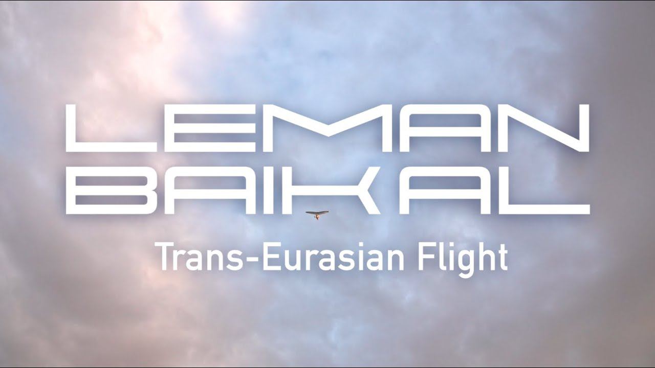 «LEMAN-BAIKAL.TRANS-EURASIAN FLIGHT»