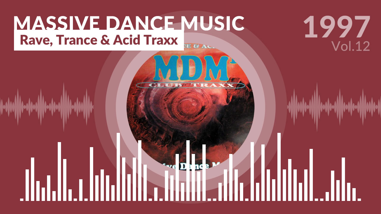 MDM 12 - Rave, Trance & Acid Traxx