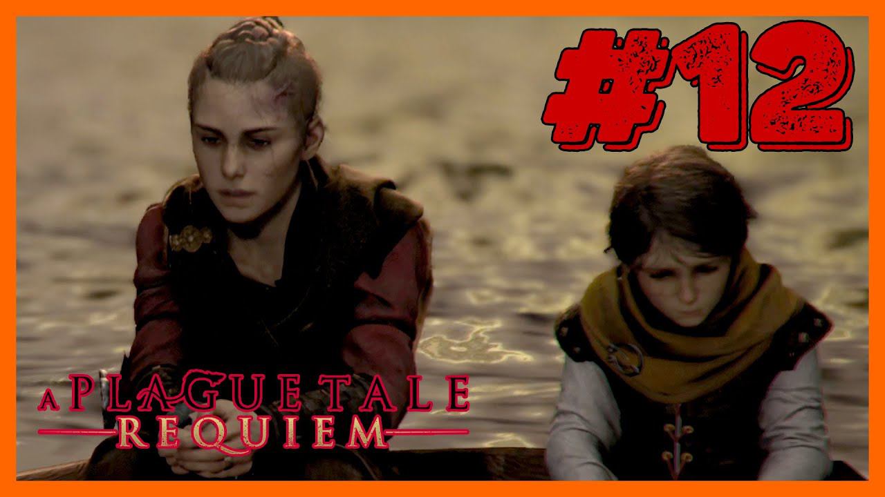 ЛИНИЯ КРОВИ (X ГЛАВА) ➤ A PLAGUE TALE: REQUIEM #12
