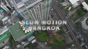 Slow Motion Bangkok - Бангкок в замедлении