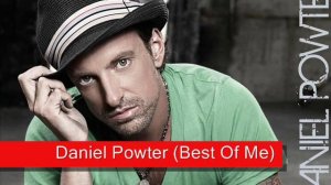 Daniel Powter-Best Of Me.(Good sound Quality)