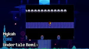 Undertale - CORE (Remix)