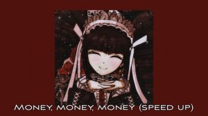 Money, money, money (speed up)