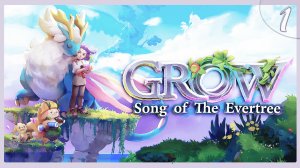 МИРОВОЕ СЕМЯ ➦ Прохождение игры Grow: Song of the Evertree без комментариев #1