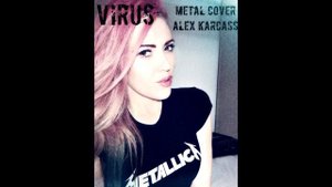 Вирус Ты меня не ищи Metal cover ALEX KARCASS