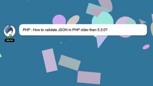 PHP : How to validate JSON in PHP older than 5.3.0?