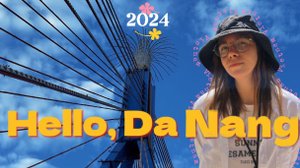 Привет, Дананг / Жизнь во Вьетнаме / Обзор жилья / Еда, кафе, достопримечательности / 2024