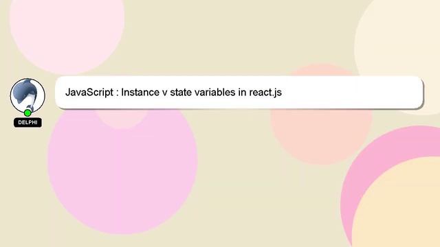 JavaScript : Instance v state variables in react.js смотреть онлайн