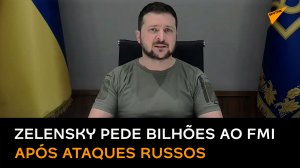 Após inúmeros pedidos de ajuda e 3 dias de ataques russos, Zelensky implora bilhões de dólares ao FM