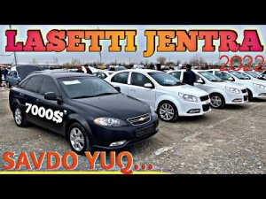 ЛАСЕТТИ ЖЕНТРА НАРХЛАРИ 2022 Самарканд мошин бозор 2022