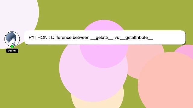 PYTHON : Difference between __getattr__ vs __getattribute__ смотреть онлайн