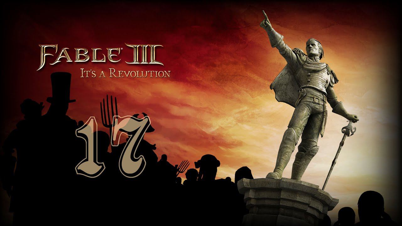 Fable III - Часть 17 [Нью-Глушвельские повстанцы]