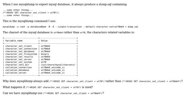 Databases: How to make mysqldump use /\*!40101 SET character_set_client = utf8mf4 \*/;? смотреть онлайн