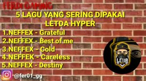 5 Lagu yang sering dipakai LETDA HYPER