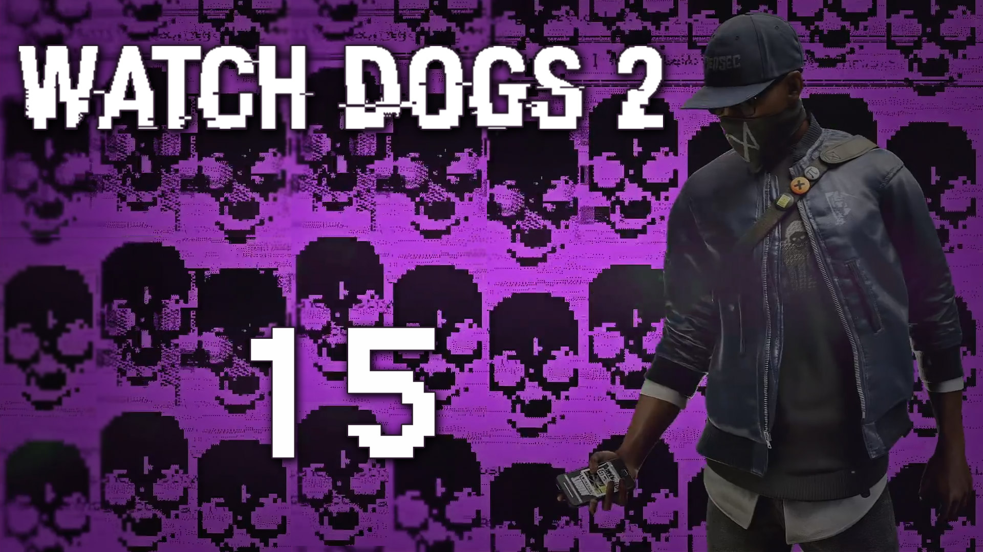 Watch Dogs 2 - Прохождение игры на русском [#15] Фриплей и побочки | PC (2016 г.)