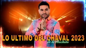 EL CHAVAL DE LA BACHATA -  Y SUS INVITADOS - BACHATAS , PERO CON SENTIMIENTO!