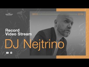 Record Video Stream | DJ NEJTRINO