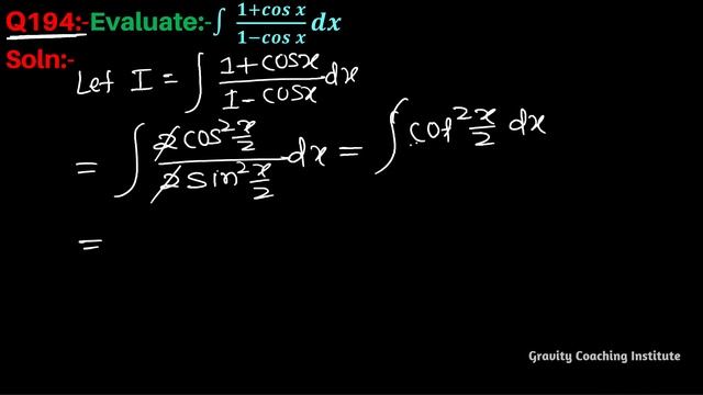 Q194 | ∫ (1+cosx)/(1-cosx)dx | Integral of 1 + cos x / 1 - cos x | Integration (1+cosx)/(1-cosx